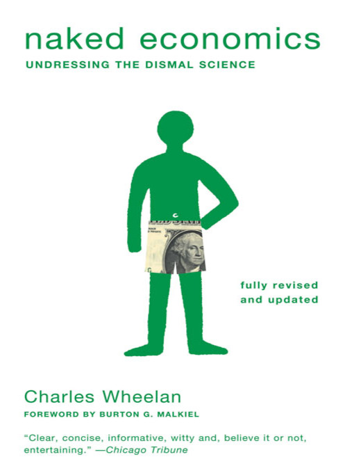 Title details for Naked Economics by Charles Wheelan - Available